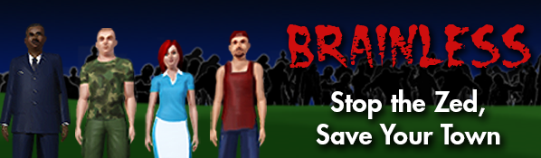 Brainless: Stop the Zed, Save your Town